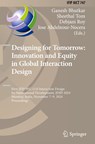 Designing for Tomorrow: Innovation and Equity in Global Interaction Design - Ganesh Bhutkar ; Jose Abdelnour-Nocera ; Debjani Roy - 9783032007766