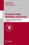 Computer Safety, Reliability, and Security - Barbara Gallina ; Martin Törngren ; Friedemann Bitsch - 9783032012401