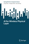 AI for Wireless Physical Layer - Long Zhao ; Hongrui Shen ; Kan Zheng - 9783032013668