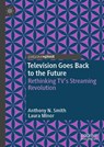 Television Goes Back to the Future - Anthony N. Smith ; Laura Minor - 9783032016089