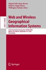 Web and Wireless Geographical Information Systems - Miguel Felix Mata-Rivera ; Roberto Zagal-Flores ; Willington Siabato - 9783032017222
