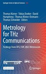 Metrology for THz Communications - Thomas Kurner ; Tobias Doeker ; David Humphreys - 9783032019851