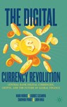 The Digital Currency Revolution - Mark Mobius ; Lourdes Casanova ; Sharwari Pandit ; John Ninia - 9783032028181