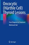 Oncocytic (Hürthle Cell) Thyroid Lesions - Mahmoud Sakr - 9783032031143