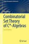 Combinatorial Set Theory of C*-Algebras - Ilijas Farah - 9783032086099