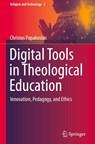 Digital Tools in Theological Education - Christos Papakostas - 9783032087911