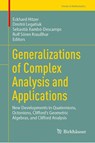 Generalizations of Complex Analysis and Applications - Eckhard Hitzer ; Dmitrii Legatiuk ; Sebastia Xambo-Descamps - 9783032091581