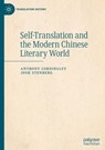 Self-Translation and the Modern Chinese Literary World - Anthony Cordingley ; Josh Stenberg - 9783032105936