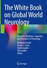 The White Book on Global World Neurology - Wolfgang Grisold ; Steven L. Lewis ; Riadh Gouider - 9783032108692
