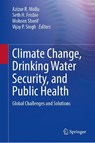 Climate Change, Drinking Water Security, and Public Health - Azizur R. Molla ; Seth H. Frisbie ; Mohsen Sherif - 9783032120731