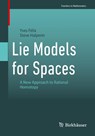Lie Models for Spaces - Yves Felix ; Steve Halperin - 9783032153562