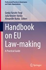 Handbook on EU Law-making - Gerda Furicht-Fiegl ; Julia Kreyler-Valsky ; Alexander Burka - 9783032165589