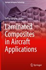 Laminated Composites in Aircraft Applications - Selim Gurgen - 9783032192301