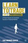 Learn to Trade like a Professional - Sam Warner-Baker - 9783032201249