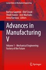 Advances in Manufacturing V - Bartosz Gapinski ; Olaf Ciszak ; Vitalii Ivanov - 9783032229427