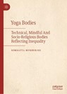 Yoga Bodies - Somdatta Mukherjee - 9783032244277