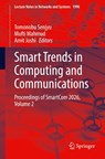 Smart Trends in Computing and Communications - Tomonobu Senjyu ; Mufti Mahmud ; Amit Joshi - 9783032269072