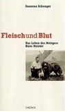 Fleisch und Blut - Susanna Schwager - 9783034006873