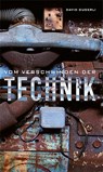 Vom Verschwinden der Technik - David Gugerli - 9783034017589
