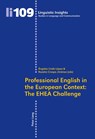 Professional English in the European Context: The EHEA Challenge - Angeles Linde Lopez ; Rosalia Crespo Jimenez - 9783034300889