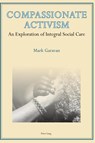Compassionate Activism - Mark Garavan - 9783034308489
