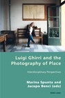Luigi Ghirri and the Photography of Place - Marina Spunta ; Robert S.C. Gordon - 9783034322263