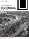 Matzig, G: Vorsicht, Baustelle! - Gerhard Matzig - 9783034606950