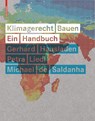Klimagerecht Bauen - Gerhard Hausladen ; Petra Liedl ; Michael Saldanha - 9783034607278