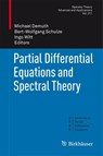 Partial Differential Equations and Spectral Theory - Michael Demuth ; Bert-Wolfgang Schulze ; Ingo Witt - 9783034800235