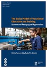 The Swiss Model of Vocational Education and Training - Markus Maurer ; Silke Fischer ; Karin Hauser - 9783035503005