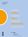 Unser Leben. Unsere Welt. Unsere Sprachen. (E-Book) - Ruth Schori ; Daniel Schmuki ; Markus Erne - 9783035508970