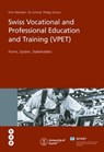 Swiss Vocational and Professional Education and Training (VPET) - Emil Wettstein ; Evi Schmid ; Philipp Gonon - 9783035509083