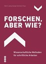 Forschen, aber wie? (E-Book) - Martin Ludwig ; Georges Hartmeier - 9783035515992