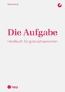Die Aufgabe (E-Book) - Markus Bundi - 9783035516821