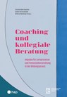 Coaching und kollegiale Beratung (E-Book) -  - 9783035528633