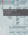 Architektur planen - Bert Bielefeld - 9783035603200