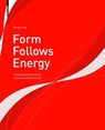 Form Follows Energy - Brian Cody - 9783035614053
