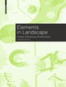 Elements in Landscape - Astrid Zimmermann - 9783035618570