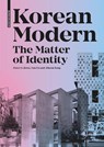 Korean Modern: The Matter of Identity - Peter G. Rowe ; Yun Fu ; Jihoon Song - 9783035622614