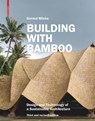 Building with Bamboo - Gernot Minke - 9783035625707