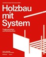 Holzbau mit System - Josef Kolb ; Hanspeter Kolb ; Andreas Muller - 9783035626438