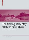 The Making of Identity Through Rural Space - Vera Egbers ; Ozge Sezer - 9783035627886