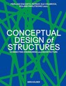 Conceptual Design of Structures - Pierluigi D'Acunto ; Patrick Ole Ohlbrock ; Roland Pawlitschko - 9783035627954