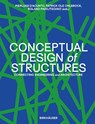 Conceptual Design of Structures - Pierluigi D'Acunto ; Patrick Ole Ohlbrock ; Roland Pawlitschko - 9783035627954