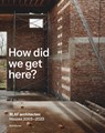 How did we get here? - BLAF architecten - 9783035628166