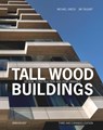 Tall Wood Buildings - Michael Green ; Jim Taggart - 9783035628326