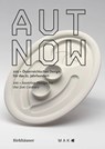 AUT NOW - MAK – Museum fur angewandte Kunst ; Lilli Hollein ; Sebastian Hackenschmidt - 9783035629354