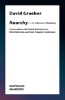 Anarchy–In a Manner of Speaking – Conversations with Mehdi Belhaj Kacem, Nika Dubrovsky, and Assia Turquier–Zauberman - David Graeber - 9783035802269