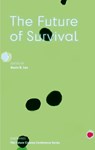 The Future of Survival - Kevin B. Lee - 9783035808469
