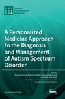A Personalized Medicine Approach to the Diagnosis and Management of Autism Spectrum Disorder - Richard E. Frye - 9783036532219
